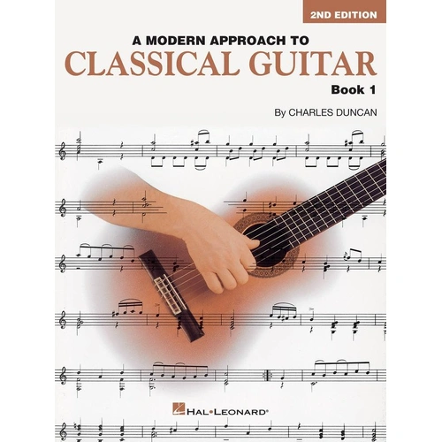 A Modern Approach to Classical Guitar Book 1 - 2nd Edition - Hal Leonard, 64 Pages, Guitar Method