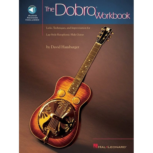 Dobro Workbook by Hal Leonard - Guitar TAB, 80 Pages, Teaches Licks & Techniques for Resophonic Slide Guitar