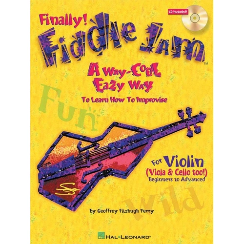 Fiddle Jam for BK/CD Violin Viola Cello by Hal Leonard, 48 Pages