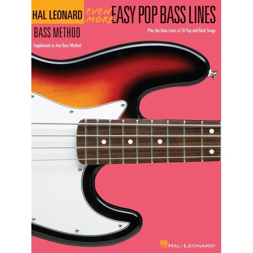 Even More Easy Pop Bass Lines Songbook for Guitar - Hal Leonard Bass Method, 72 Pages, 20 Pop & Rock Favorites