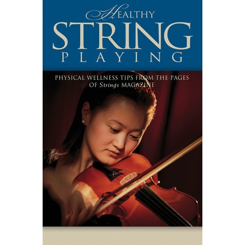 Healthy String Playing (Softcover Book)