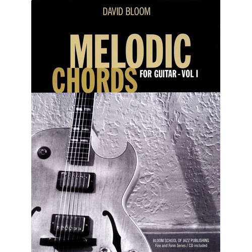 Melodic Chords For Guitar Bloom School Book/CD (Softcover Book/CD)