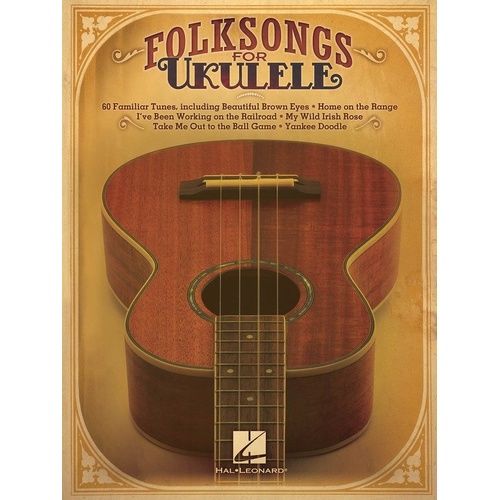 Folk Songs for Ukulele Songbook by Hal Leonard - 60 Songs, 96 Pages