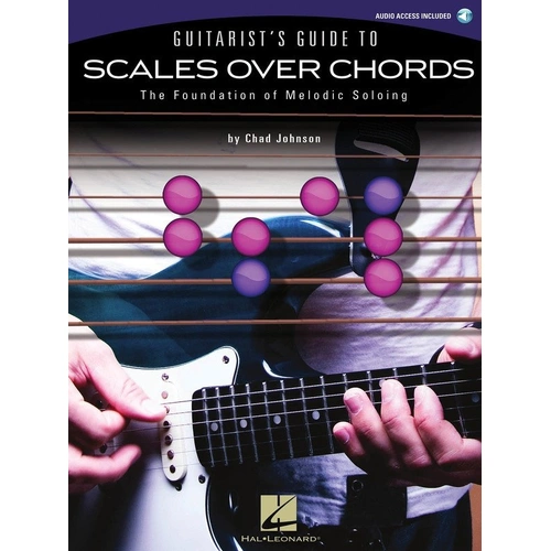 Guitarist's Guide to Scales Over Chords Book by Hal Leonard, 96 Pages, Guitar TAB, Includes 99 Audio Tracks and Backing Track Progressions