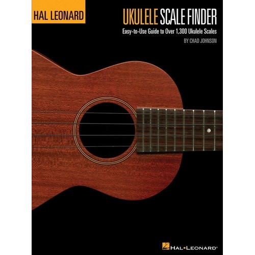 Hal Leonard Ukulele Scale Finder Book 9x12, 112 Pages, Over 1300 Scale Diagrams, Lessons on Scale Construction, Ukulele Neck Chart