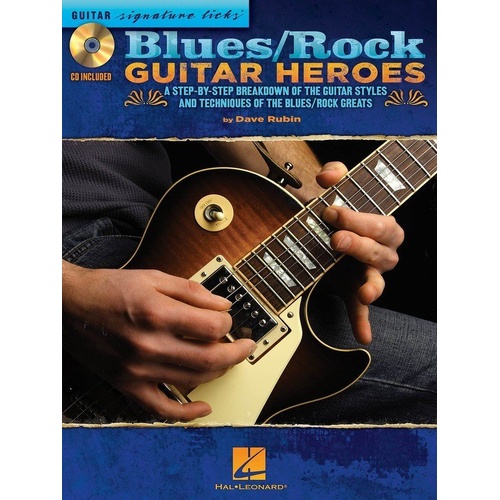 Blues Rock Guitar Heroes Signature Licks BK/CD by Hal Leonard
