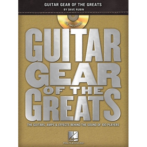 Guitar Gear of the Greats: Tones, Licks, Lives Book/CD Pack