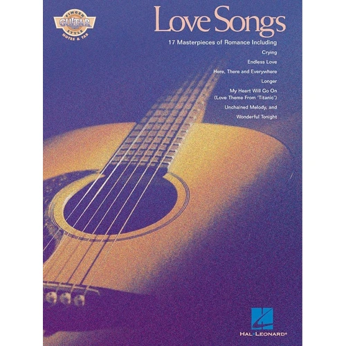Love Songs Fingerstyle Guitar Songbook - 17 Romantic Masterpieces in Guitar TAB with Lyrics & Chords, 64 Pages, Hal Leonard