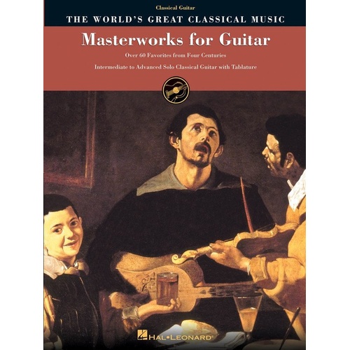 Masterworks for Guitar WGCM - Classical Arrangements for Intermediate to Advanced Players, 216 Pages, Guitar TAB, Hal Leonard