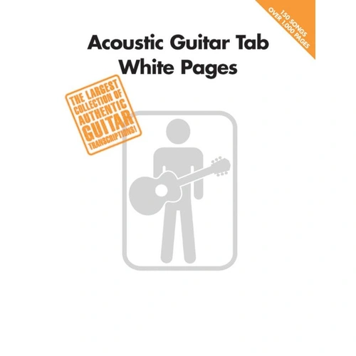 Acoustic Guitar Tab White Pages Songbook by Hal Leonard, 1024 Pages, Features 150 Transcriptions for Guitar