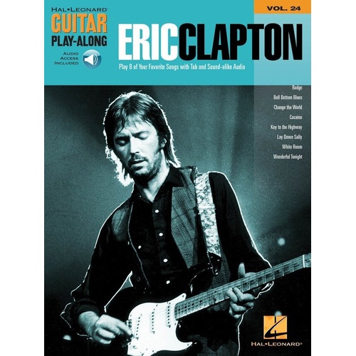 Eric Clapton Guitar Play-Along V24 BK/OLA - 8 Songs with Online Audio Access, Standard Notation & TAB, 56 Pages, Hal Leonard
