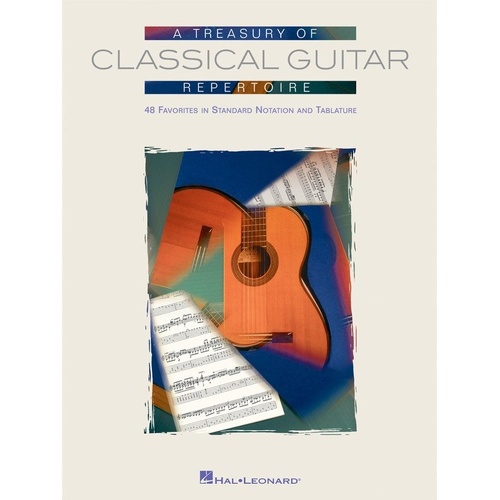 Treasury of Classical Guitar Repertoire - 48 Pieces in Standard Notation and Tab, Hal Leonard, 112 Pages
