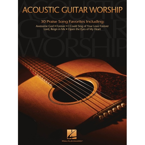 Acoustic Guitar Worship 30 Praise Songs (Softcover Book)