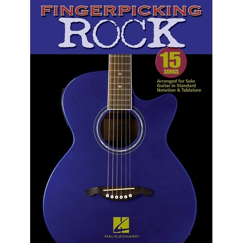 Fingerpicking Rock Guitar Solo - 15 Songs for Solo Fingerstyle Guitar with Tablature and Standard Notation