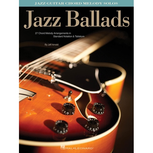 Jazz Ballads Jazz Guitar Chord Melody Solos (Softcover Book)