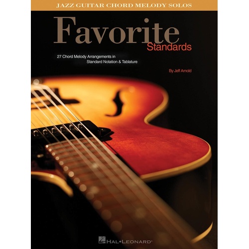 Favorite Standards Jazz Guitar Chord Melody Solo (Softcover Book)