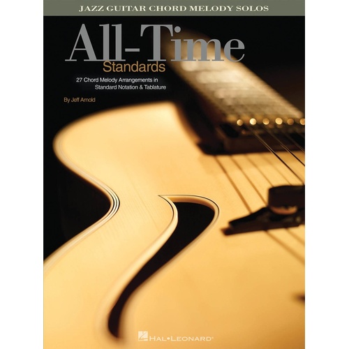 All Time Standards Jazz Guitar Chord Mel Solos (Softcover Book)