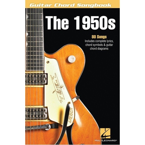 1950s Guitar Chord Songbook by Hal Leonard - 80 Early Rock Favorites, Melody Line, Lyrics & Chords, 168 Pages