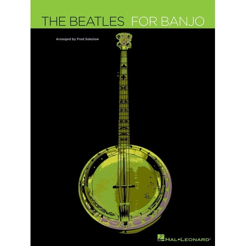 The Beatles for Banjo - 18 Songs for Five String Banjo, 80 Pages, Hal Leonard
