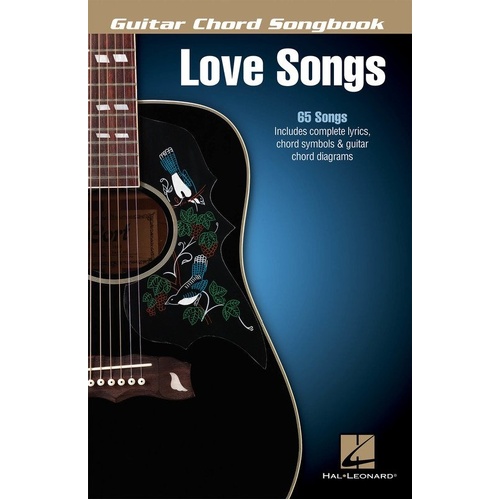 Guitar Chord Songbook: Love Songs - 65 Romantic Ditties for Guitar
