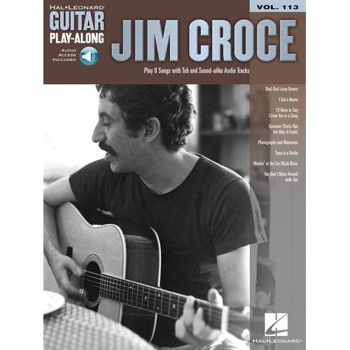 Jim Croce Guitar Play-Along V113 BK/OLA Songbook with TAB, Lyrics & Chords, 56 Pages, Includes Popular Songs, Publisher: Hal Leonard