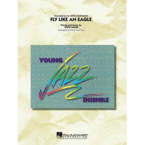 Fly Like An Eagle (Steve Miller Band) Junior Ensemble 3 (Music Score/Parts)