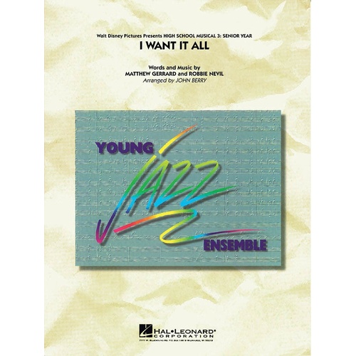 I Want It All (High School Musical 3) Junior Ensemble 3 (Music Score/Parts)