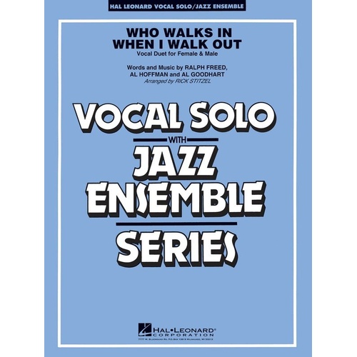 Who Walks In When I Walk Out? Jazz Ensemble Score and Parts