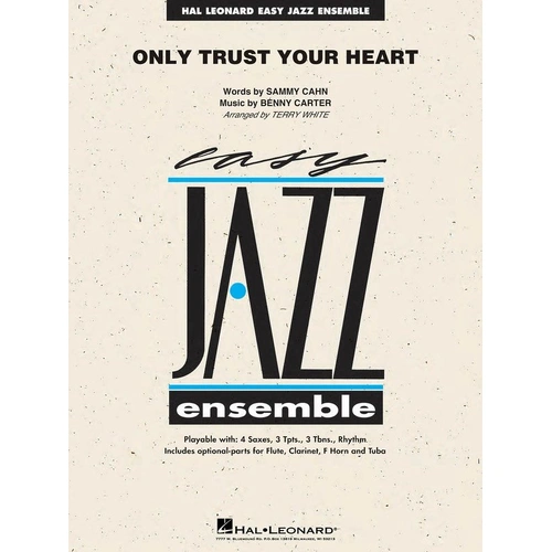 Only Trust Your Heart - Jazz Ensemble Arrangement
