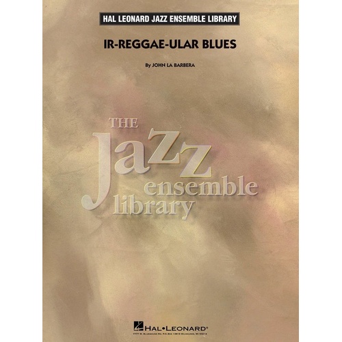 Ir-Reggae-ular Blues Jazz Ensemble Arrangement by John La Barbera