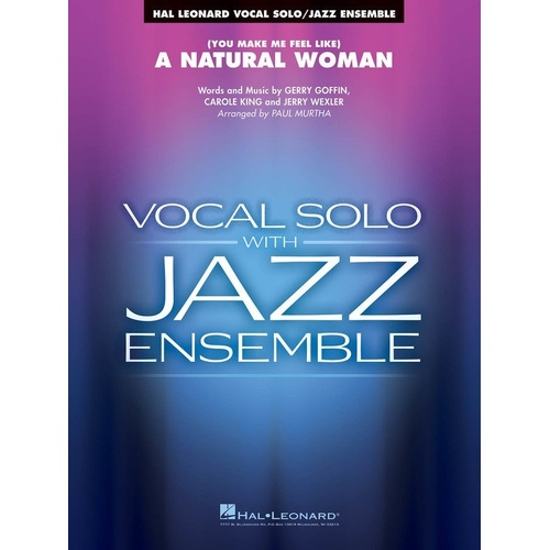 (You Make Me Feel Like) A Natural Woman Vocal Solo and Jazz Ensemble Arrangement