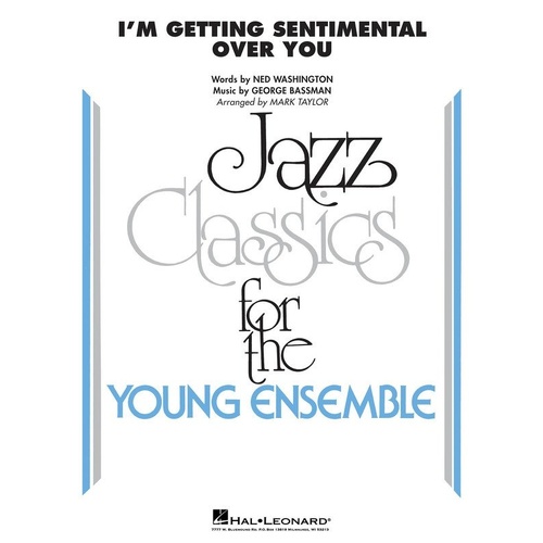 I'm Getting Sentimental Over You - Jazz Ensemble Arrangement by Mark Taylor