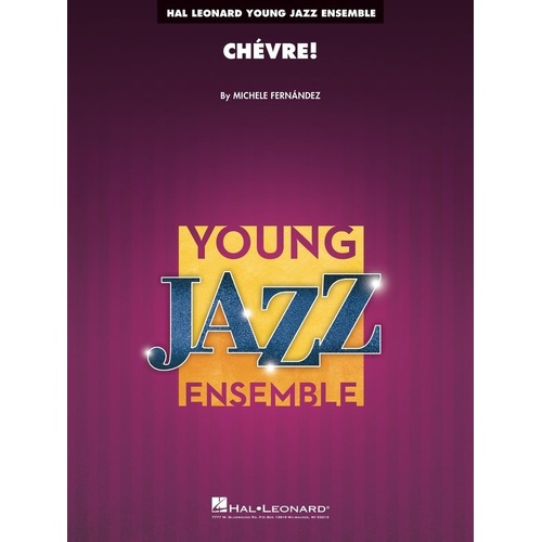 Chevre! JE3 SC/PTS - Young Jazz Series by Hal Leonard