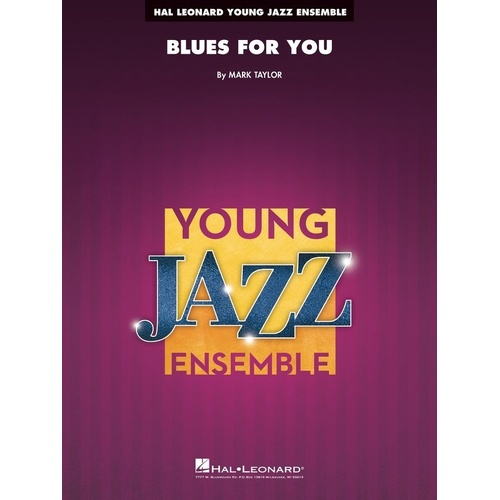 Blues for You JE3 SC/PTS by Mark Taylor - Young Jazz Series