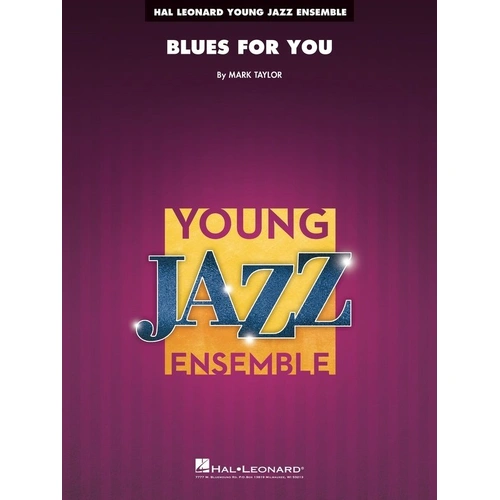 Blues for You JE3 SC/PTS by Mark Taylor - Young Jazz Ensemble