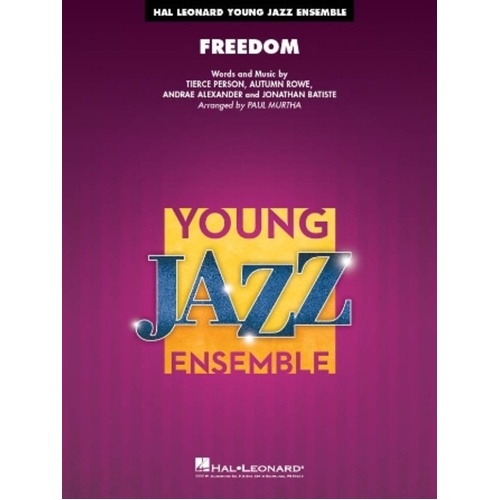 Freedom JE3 SC/PTS - Jazz Ensemble Arrangement by Jon Batiste from the Album We Are