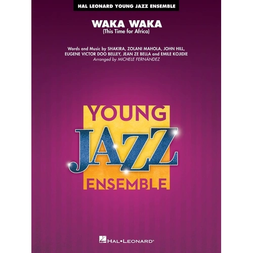 Waka Waka (This Time for Africa) Jazz Ensemble JE3 SC/PTS by Hal Leonard, 52 Pages, Young Jazz Series