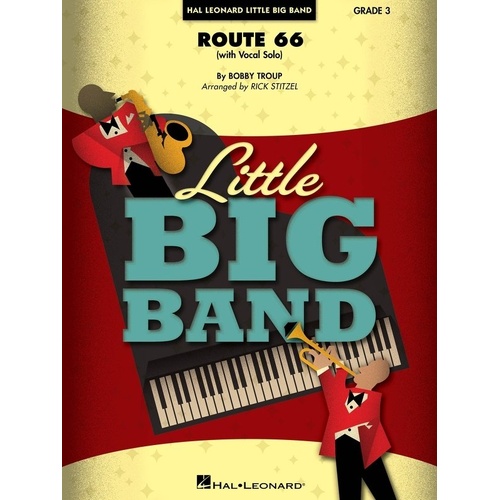 Route 66 Vocal Solo/Jazz Combo LBBJE3 SC/PTS by Bobby Troupe, Arranged by Rick Stitzel, Hal Leonard, 88 Pages