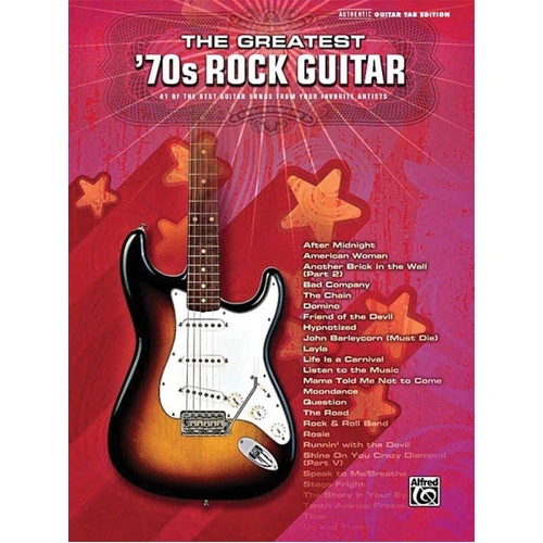 The Greatest '70s Rock Guitar TAB Songbook