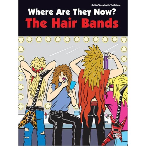 Where Are They Now The Hair Bands Guitar TAB (Softcover Book)
