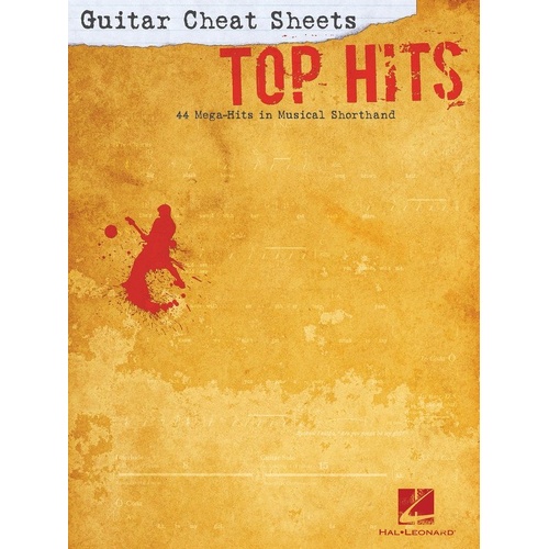 Guitar Cheat Sheets: Top Hits by Hal Leonard - 96 Pages of TAB with Lyrics & Chords