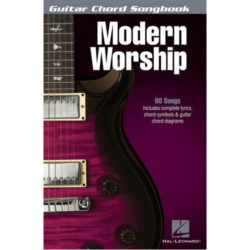 Guitar Chord Songbook: Modern Worship - 80 Contemporary Worship Favorites, Melody Line, Lyrics & Chords, 208 Pages, Hal Leonard