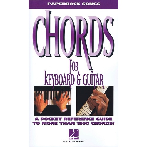 Chords for Keyboard and Guitar - Paperback Songs by Hal Leonard, 256 pages, over 800 keyboard and 1000 guitar chord frames.