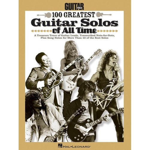 Guitar World's 100 Greatest Guitar Solos of All Time - Hal Leonard, Guitar TAB, 256 Pages