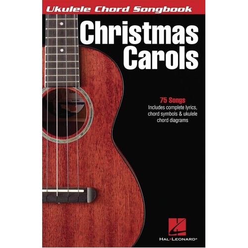 Ukulele Chord Songbook: Christmas Carols - 152 Pages, Lyrics & Chords, Hal Leonard