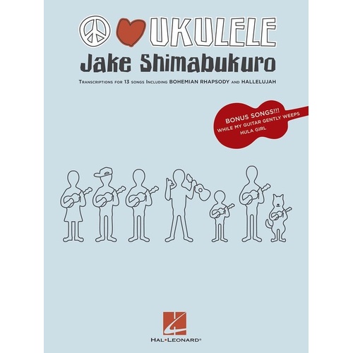 Jake Shimabukuro - Peace Love Ukulele Songbook with Transcriptions and Tablature