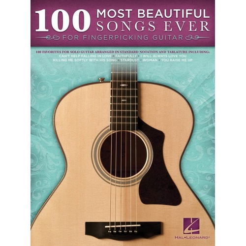 100 Most Beautiful Songs Ever for Fingerpicking Guitar - Hal Leonard, 408 Pages, Guitar TAB with Lyrics & Chords