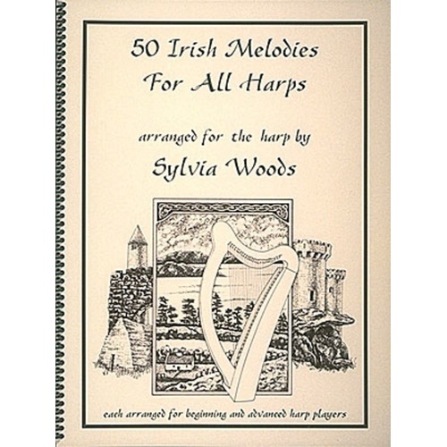 50 Irish Melodies for All Harps by Sylvia Woods, Spiral Bound, 112 Pages, Hal Leonard