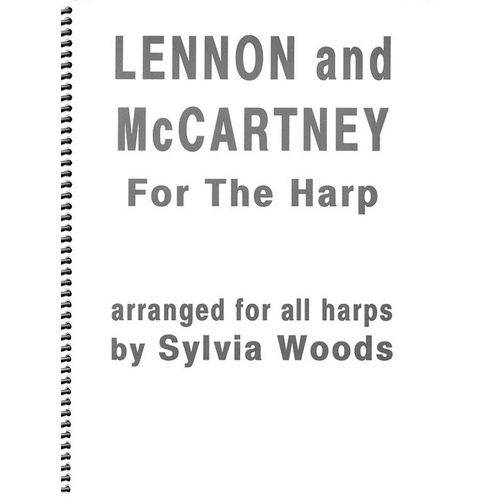 Lennon and McCartney for the Harp - 46 Songs, 144 Pages, Playable on Pedal and Lever Harps, Includes Glossary and Lyric Section