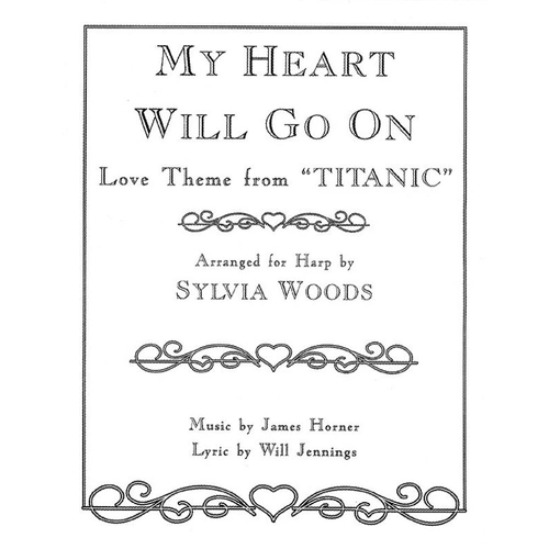 My Heart Will Go On Harp Sheet Music from Titanic - Intermediate and Easy Arrangements, 6 Pages, Key of G, Includes Lyrics and Chord Symbols